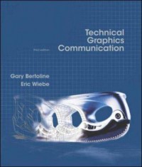 Technical Graphics Communication, 3rd ed.