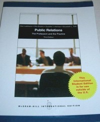 Public Relations: The Profession and the Practice 3rd ed.