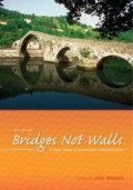 Bridges Not Walls : A Book About Interpersonal Communication 10th ed.