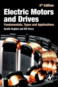 Electric Motors and Drives : Fundamentals, Types, and Applications