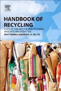 Handbook of Recycling : State-of-The-Art For Practitioners, Analysts and Scientists