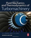 Fluid Mechanics and Thermodynamics of Turbomachinery 7th ed.
