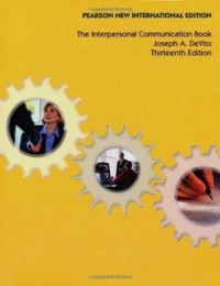 The Interpersonal Communication Book 13th ed.