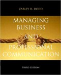 Managing Business and Professional Communication 3rd ed.