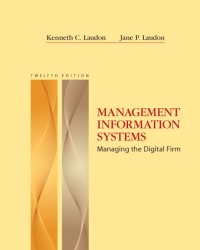 Management Information System: Managing The Digital Firm 12th ed.