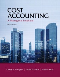 Cost Accounting : A managerial Emphasis 14th ed.