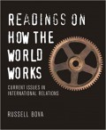 Readings on How the World Works : Current Issues in International Relations