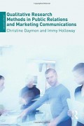 Qualitative Research Methods in Public Relations and Marketing Communications, 2nd ed.