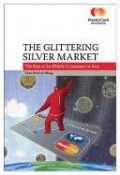 The Glittering Silver Market : The Rise of Elderly Consumers in Asia