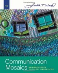 Communication Mosaics : An Introduction to the Field of Communication