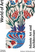 Islamic Art and Architecture: World of Art