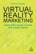 Virtual Reality Marketing: Using VR to Grow a Brand and Create Impact