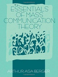 Essentials of Mass Communication Theory