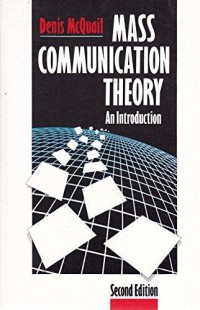 Mass Communication Theory : An Introduction