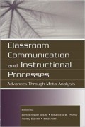 Classroom Communication and Instructional Processes : Advances Through Meta-Analysis