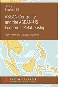 Asean Centrality and the ASEAN-US Economic Relationship