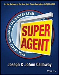 Super Agent: Real Estate Success at The Highest Level