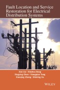 Fault Location and Service Restoration for Elextrical Distribution Systems