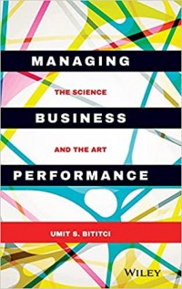 Managing Business Perfomance: The Science and The Art