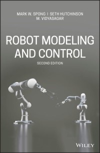Robot Modeling and Control 2nd ed.