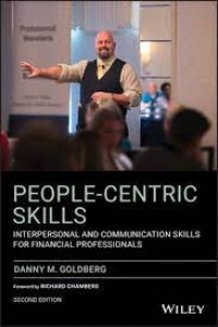 People Centric Skills: Interpersonal and Communication Skills for Financial Professionals