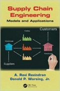 Supply Chain Engineering: Models and Applications