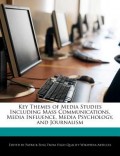 Key themes of media studies including mass communications, media influence, media psychology, and journalism.