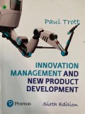 Innovation Mangement and New Product Development 6th ed.