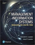 Management Information Systems : Managing the digital firm 15th ed.