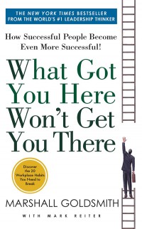 What Got You Here Wont Get You There
