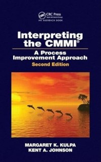 Interpreting the CMMI : A Process Improvement Approach, 2nd ed.
