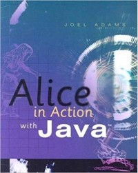 Alice in Action with Java