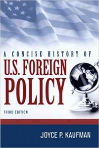 A Concise History of U.S. Foreign Policy 3rd Ed.