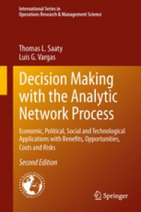 Decision Making with the analytic network Process 2nd ed.