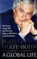 A Global Life : My Journey Among Rich and Poor, from Sydney to Wall Street to the World Bank