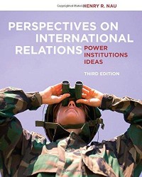 Perspectives on International Relations : Power Institutions Ideas