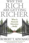 Why The Rich Are Getting Richer: What Is Financial Education Really?