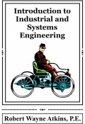 Introduction to Industrial and Systems Engineering