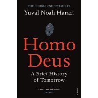 Homo Deus: A Brief History of Tomorrow