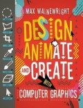 Design animate and create with computer graphics