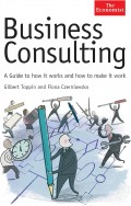 Business Consulting: A Guide to How it Works and How to Make it Work