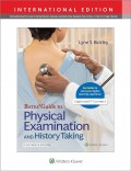 Bate's Guide to Physical Examination and History Taking 13th ed.