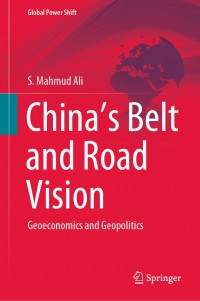 Chinas's Belt and Road Vision