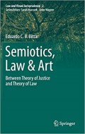 Semiotics, Law & Art: Between Theory of Justice and Theory of Law