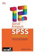 12 Jurus Ampuh SPSS untuk Riset Skripsi