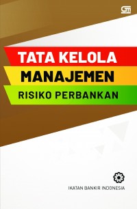 Tata Kelola Manajemen Risiko Perbankan