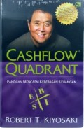 Rich Dad's Cashflow Quadrant: Panduan Mencapai Kebebasan Keuangan