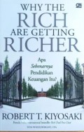 Why The Rich Are Getting Richer: Apa Sebenarnya Pendidikan Keuangan Itu?