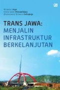 Trans Jawa: Menjalin Infrastruktur Berkelanjutan