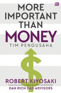 More Important Than Money: Tim Pengusaha